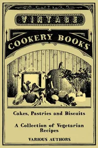 Cakes, Pastries and Biscuits - A Collection of Vegetarian Recipes_cover
