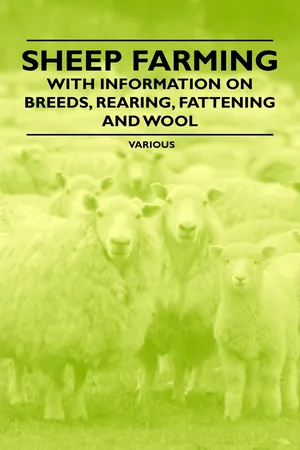 Sheep Farming - With Information on Breeds, Rearing, Fattening and Wool