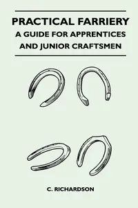 Practical Farriery - A Guide for Apprentices and Junior Craftsmen_cover