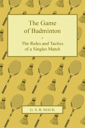 The Game of Badminton - The Rules and Tactics of a Singles Match
