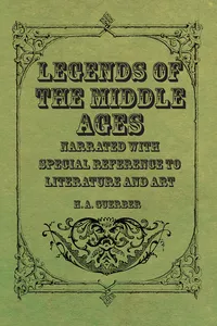 Legends of the Middle Ages - Narrated with Special Reference to Literature and Art_cover