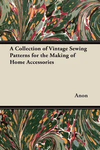 A Collection of Vintage Sewing Patterns for the Making of Home Accessories_cover