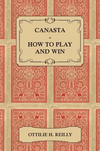 Canasta - How to Play and Win - Including the Official Rules and Pointers for Play_cover