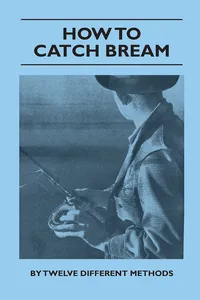How to Catch Bream - By Twelve Different Methods_cover