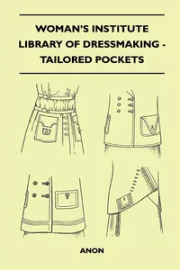 Woman's Institute Library of Dressmaking - Tailored Pockets_cover