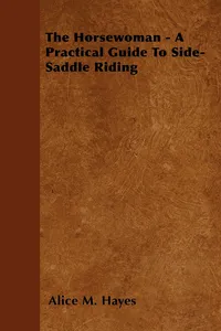 The Horsewoman - A Practical Guide To Side-Saddle Riding_cover