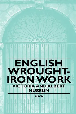 English Wrought-Iron Work - Victoria and Albert Museum
