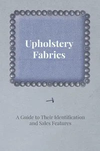 Upholstery Fabrics - A Guide to their Identification and Sales Features_cover