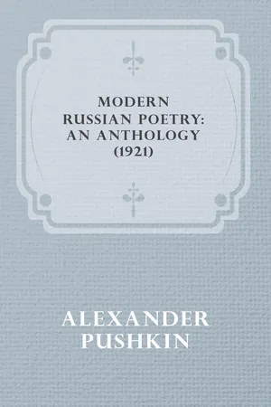 Modern Russian Poetry: An Anthology (1921)
