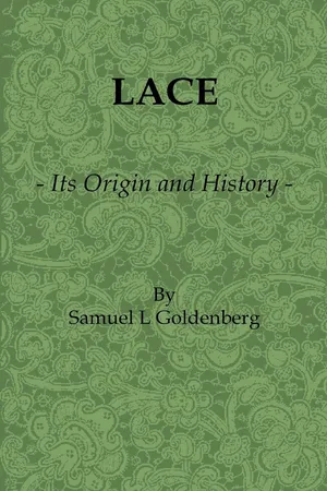 Lace: Its Origin and History