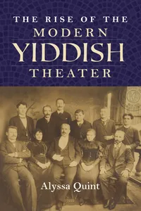 The Rise of the Modern Yiddish Theater_cover