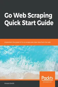 Go Web Scraping Quick Start Guide_cover