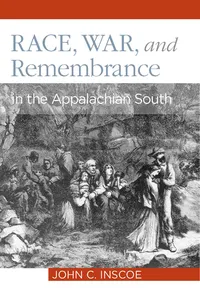 Race, War, and Remembrance in the Appalachian South_cover