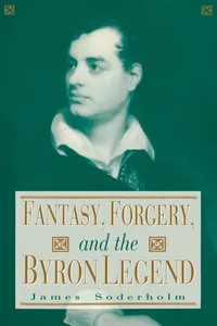 Fantasy, Forgery, and the Byron Legend_cover