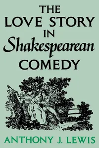 The Love Story in Shakespearean Comedy_cover