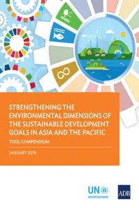 Strengthening the Environmental Dimensions of the Sustainable Development Goals in Asia and the Pacific Tool Compendium_cover