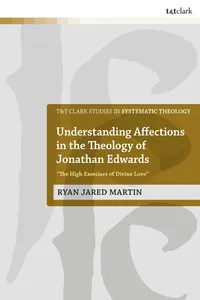 Understanding Affections in the Theology of Jonathan Edwards_cover