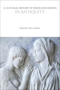 A Cultural History of Dress and Fashion in Antiquity_cover
