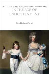 A Cultural History of Dress and Fashion in the Age of Enlightenment_cover