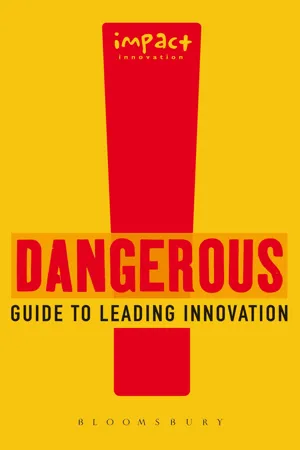 Dangerous Guide to Leading Innovation