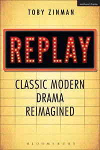 Replay: Classic Modern Drama Reimagined_cover