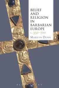 Belief and Religion in Barbarian Europe c. 350-700_cover