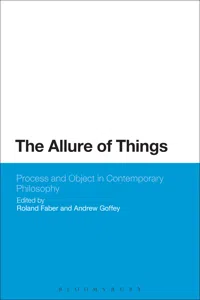 The Allure of Things: Process and Object in Contemporary Philosophy_cover