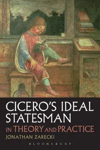 Cicero's Ideal Statesman in Theory and Practice_cover