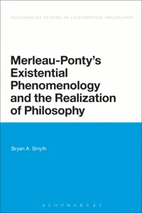 Merleau-Ponty's Existential Phenomenology and the Realization of Philosophy_cover