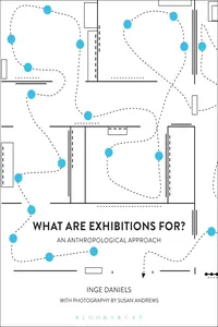 What are Exhibitions for? An Anthropological Approach_cover