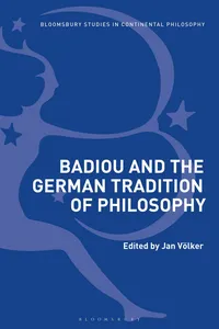 Badiou and the German Tradition of Philosophy_cover