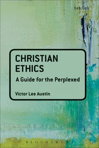 Christian Ethics: A Guide for the Perplexed_cover