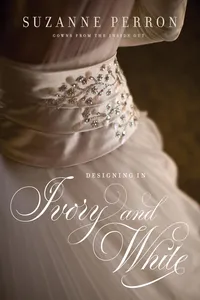 Designing in Ivory and White_cover