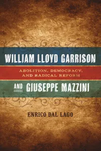 William Lloyd Garrison and Giuseppe Mazzini_cover