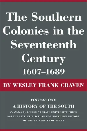 The Southern Colonies in the Seventeenth Century, 1607--1689