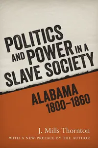 Politics and Power in a Slave Society_cover