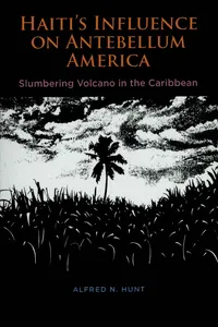 Haiti's Influence on Antebellum America_cover