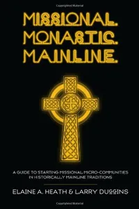 Missional. Monastic. Mainline._cover