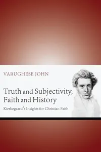 Truth and Subjectivity, Faith and History_cover