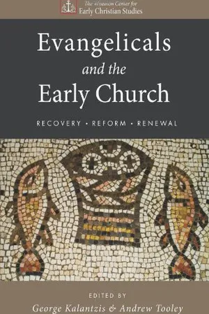 Evangelicals and the Early Church