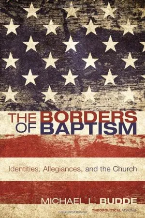 The Borders of Baptism