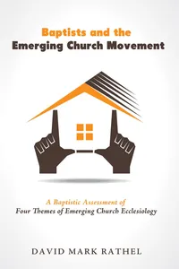 Baptists and the Emerging Church Movement_cover