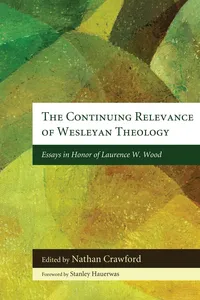 The Continuing Relevance of Wesleyan Theology_cover