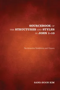 Sourcebook of the Structures and Styles in John 1-10_cover