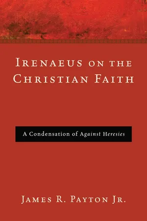 Irenaeus on the Christian Faith