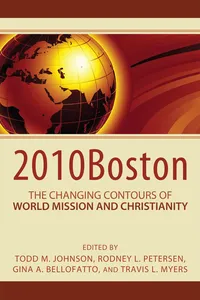 2010Boston: The Changing Contours of World Mission and Christianity_cover