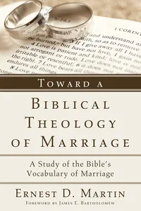 Toward a Biblical Theology of Marriage_cover