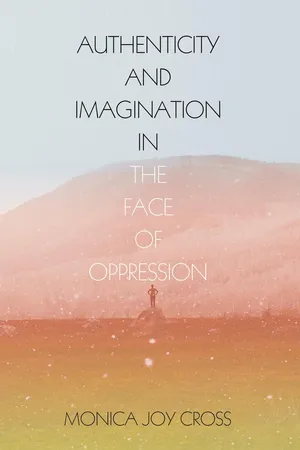 Authenticity and Imagination in the Face of Oppression