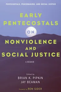 Early Pentecostals on Nonviolence and Social Justice_cover