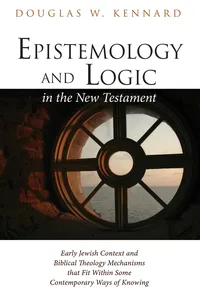 Epistemology and Logic in the New Testament_cover